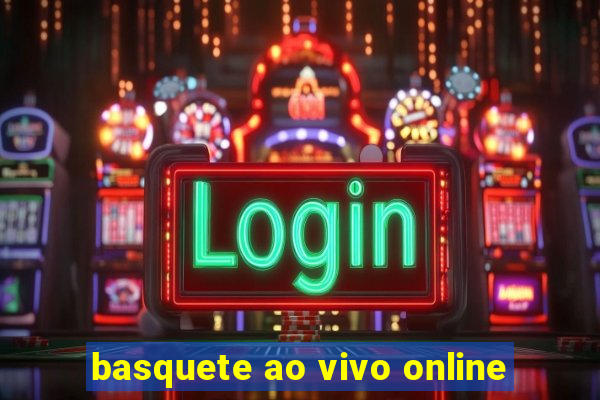 basquete ao vivo online